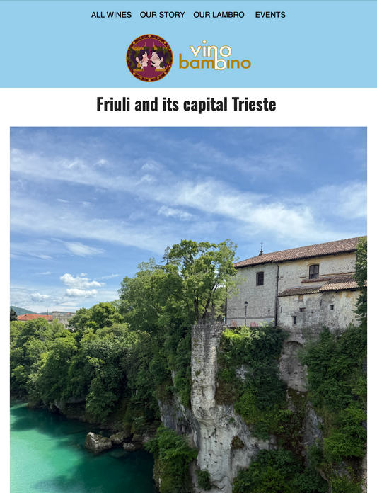 Friuli and its capital Trieste