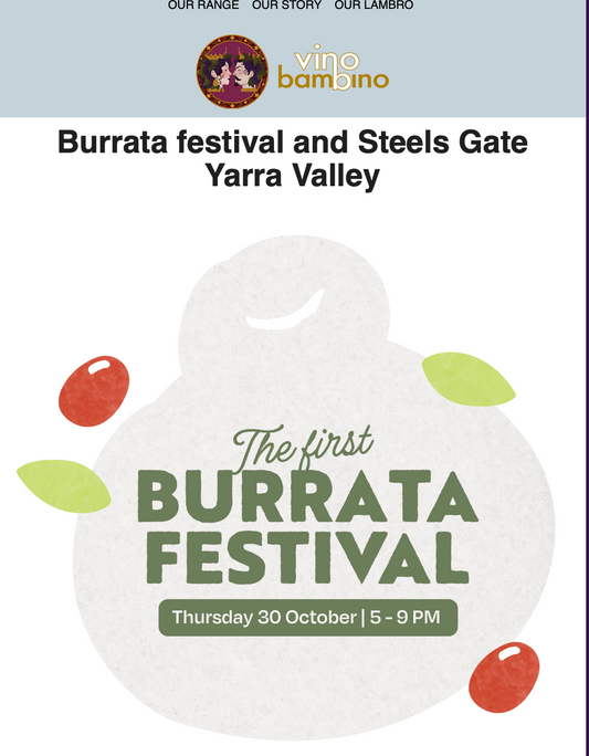 Burrata festival and Steels Gate Yarra Valley